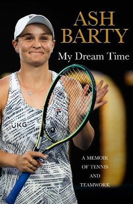 Ash Barty My Dream Time (Hardback) (UK IMPORT)