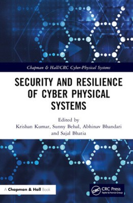 Security and Resilience of Cyber Physical Systems (Chapman & Hall/CRC