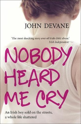 John Devane Nobody Heard Me Cry (Paperback) (UK IMPORT)