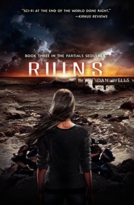 Ruins: 3 (Partials Sequence), Wells, Dan