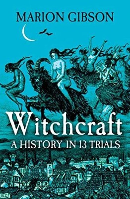 Witchcraft: A History in Thirteen Trials Buch Simon + Schuster UK