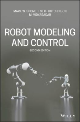 Robot Modeling and Control by Spong