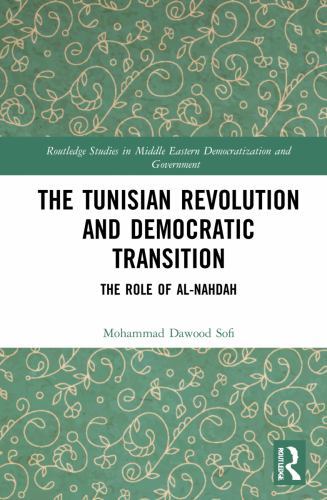 Tunisian Revolution and Democratic Transition by Mohammad Dawood Sofi ...