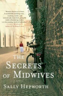 The Secrets of Midwives: A Novel - Hardcover By Hepworth, Sally - VERY GOOD