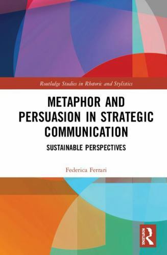 Routledge Studies in Rhetoric and Stylistics Ser.: Metaphor and ...