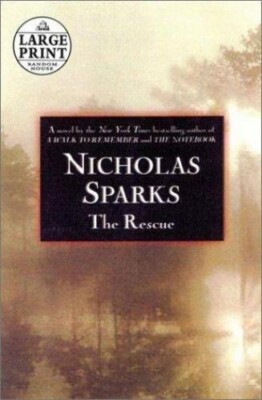 THE RESCUE (RANDOM HOUSE LARGE PRINT) By Nicholas Sparks - Hardcover