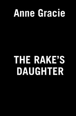 Anne Gracie The Rake's Daughter (Paperback)