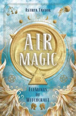 Air Magic by Astrea Taylor: New