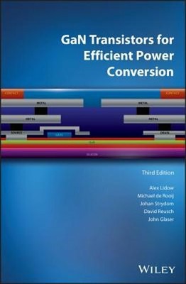 GaN Transistors for Efficient Power Conversion by Alex Lidow: New