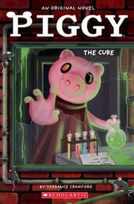 Piggy: The Cure: An Afk Book by Terrance Crawford: Used
