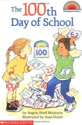 Scholastic Reader Level 2: The 100th Day of School