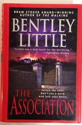 The Association - Hardcover By Bentley Little - VERY GOOD