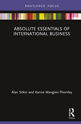 Absolute Essentials of International Business (, Sitkin, Mangion-Thornley..