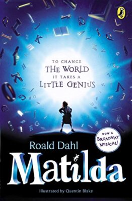 Matilda: Broadway Tie-In by Dahl, Roald