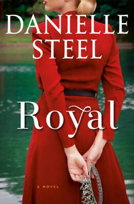 Royal: A Novel - Hardcover By Steel, Danielle - VERY GOOD