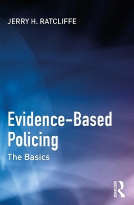 Jerry H. Ratcliffe Evidence-Based Policing (Paperback)