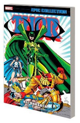 Thor Epic Collection: Hel on Earth by Thomas, Roy [Paperback]
