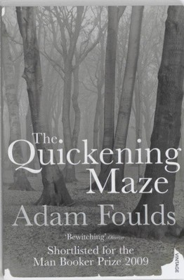 The Quickening Maze by Foulds, Adam [Paperback]