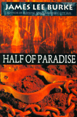 Half of Paradise - Paperback By Burke, James Lee - GOOD