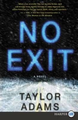 No Exit: A Novel - Paperback By Adams, Taylor - VERY GOOD