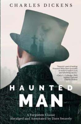 Haunted Man by Charles Dickens: New