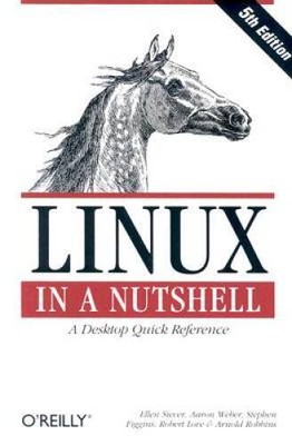 Linux in a Nutshell, 5th Edition - Paperback By Siever, Ellen - ACCEPTABLE