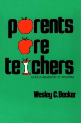 Parents Are Teachers: A Child Management Program - Paperback - GOOD