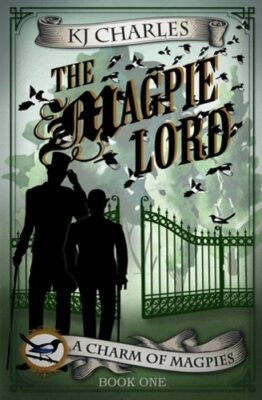 The Magpie Lord by Kj Charles: New