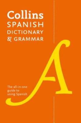 Collins Spanish Dictionary and Grammar: 120,000 Translations Plus Gr - VERY GOOD