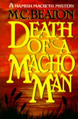 Death of a Macho Man by M C Beaton: New
