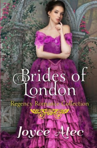 Brides of London : Regency Romance Collection by Joyce Alec (2019 ...
