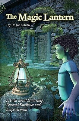 The Magic Lantern: A Fable about Leadership, Buch Vision Works Publishing LLC