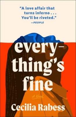 Everything's Fine by Cecilia Rabess: New