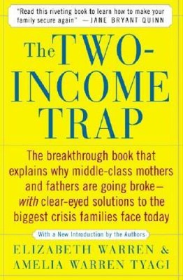The Two-Income Trap: Why Middle-Class Parents are Going Broke - ACCEPTABLE
