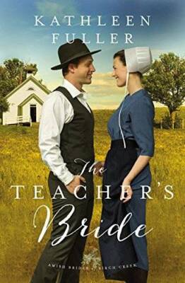 The Teacher's Bride (An Amish Brides of Birch Creek Novel) - Paperback - GOOD