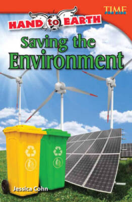 Hand to Earth: Saving the Environment (TIME FOR KIDS Nonfiction R - GOOD