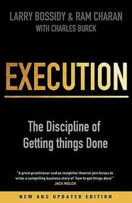 Execution: The Discipline of Getting Things Done - Paperback - GOOD