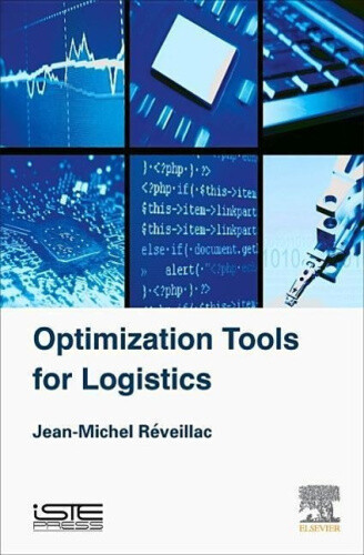 Optimization Tools For Logistics By Jean-Michel RÃ©Veillac Neuf