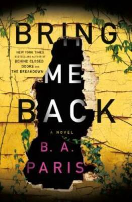 Bring Me Back: A Novel - Hardcover By Paris, B. A. - VERY GOOD