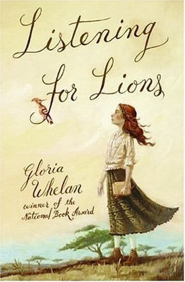 Listening for Lions by Whelan, Gloria [Paperback]