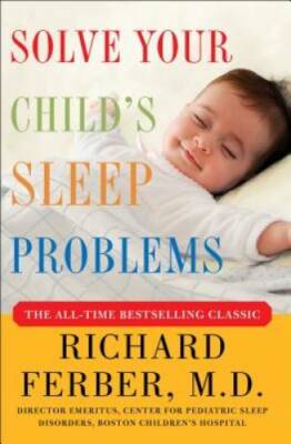 Solve Your Child's Sleep Problems: New, Revised, and Expanded Edition - GOOD
