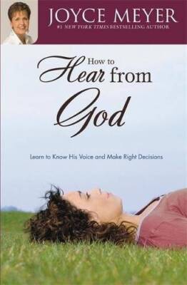 How to Hear from God - Paperback By Joyce Meyer - GOOD