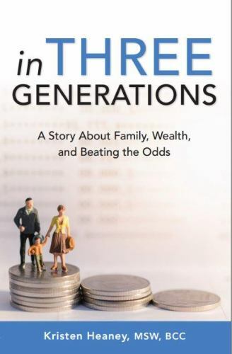 In Three Generations : A Story about Family, Wealth, and Beating the ...