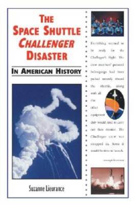 The Space Shuttle Challenger Disaster in American History - GOOD