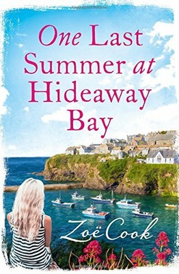 One Last Summer at Hideaway Bay: A gripping romantic ... by Cook, Zoe 0008194467