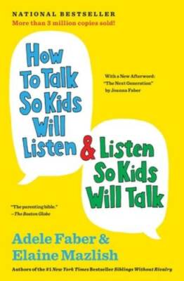 How to Talk So Kids Will Listen & Listen So Kids Will Talk - Paperback - GOOD