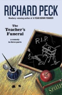 The Teacher's Funeral - Paperback By Peck, Richard - GOOD
