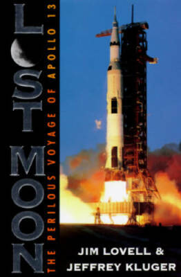 Lost Moon: The Perilous Voyage of Apollo 13 - Hardcover By James Lovell - GOOD
