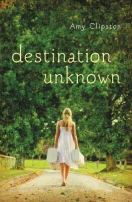 Destination Unknown - Paperback By Clipston, Amy - GOOD