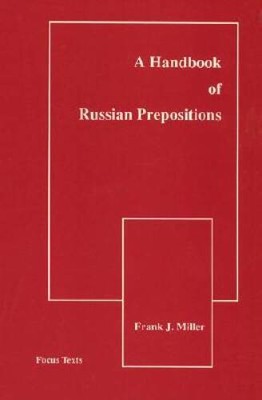 Handbook of Russian Prepositions (Focus Texts: For Classical Language - GOOD